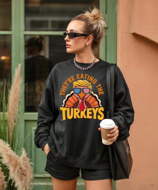 They're Eating The Turkeys - Hilarious Thanksgiving & Holiday Apparel!