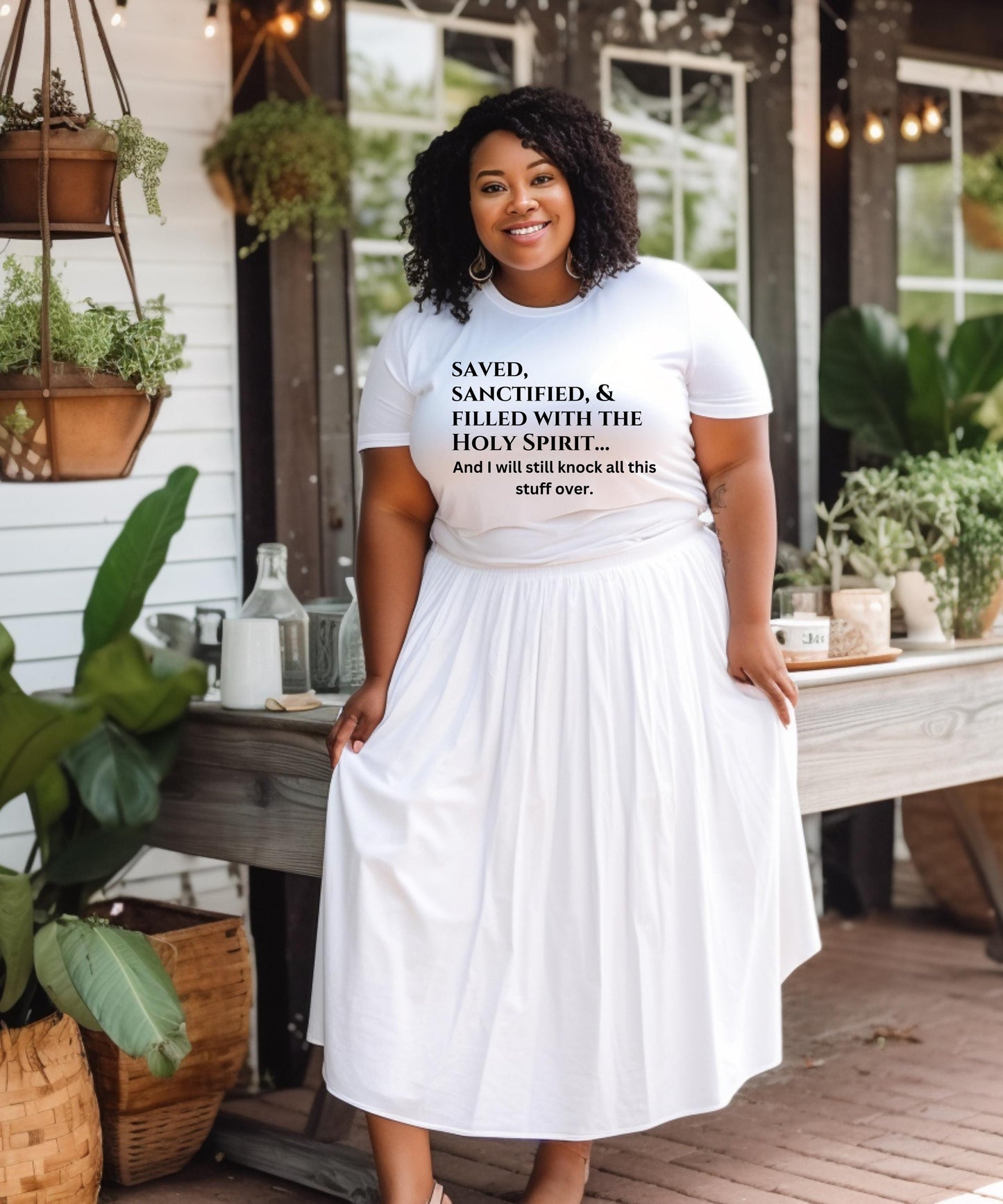Saved, Sanctified, and Filled With The Holy Spirit... And I Will Still Knock All This Stuff Over - Honest & Hilarious Faith Apparel