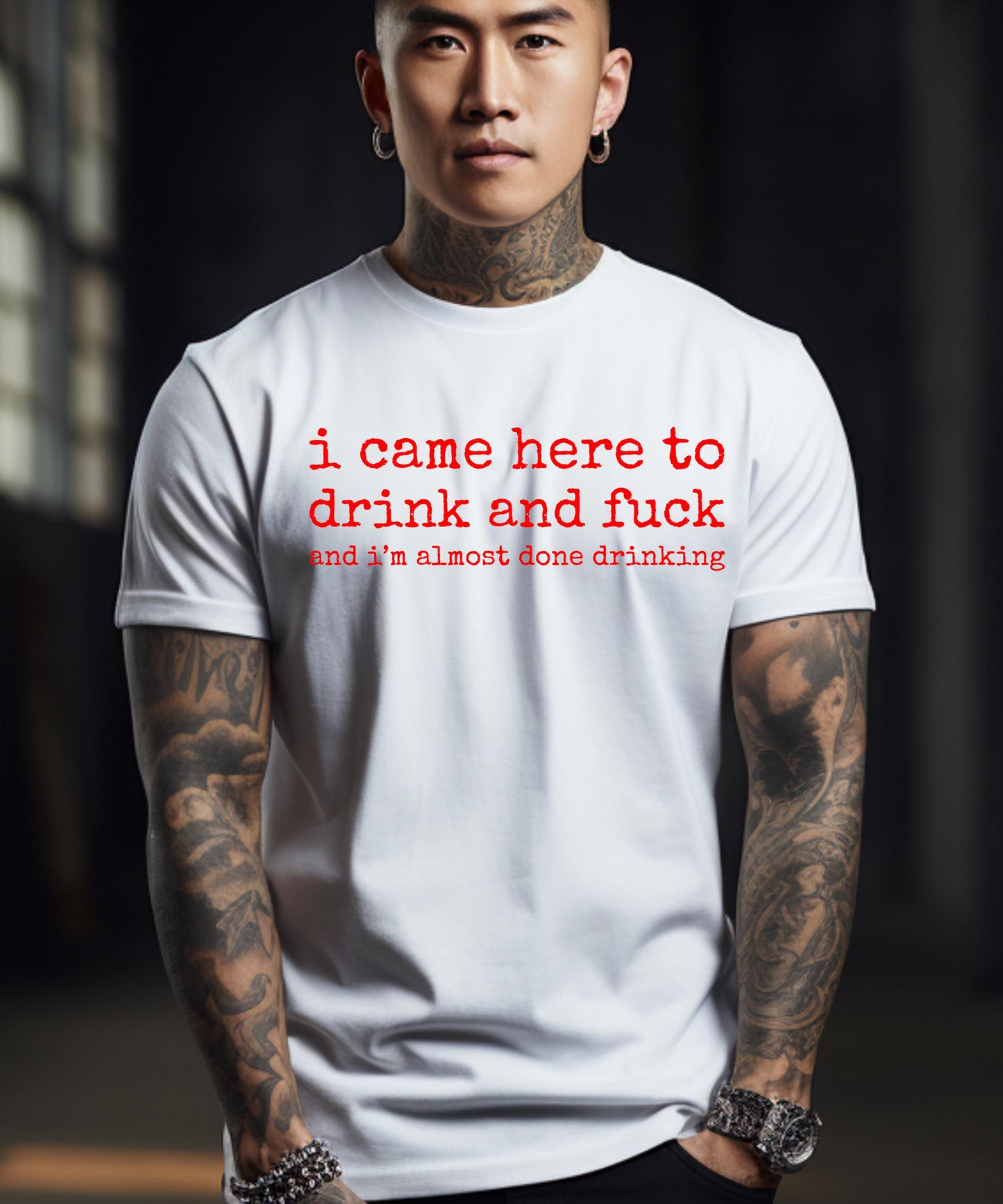 Funny Bar Crawl & Night Out Tee: I Came Here To Drink and Fuck and I'm Almost Done Drinking Shirt