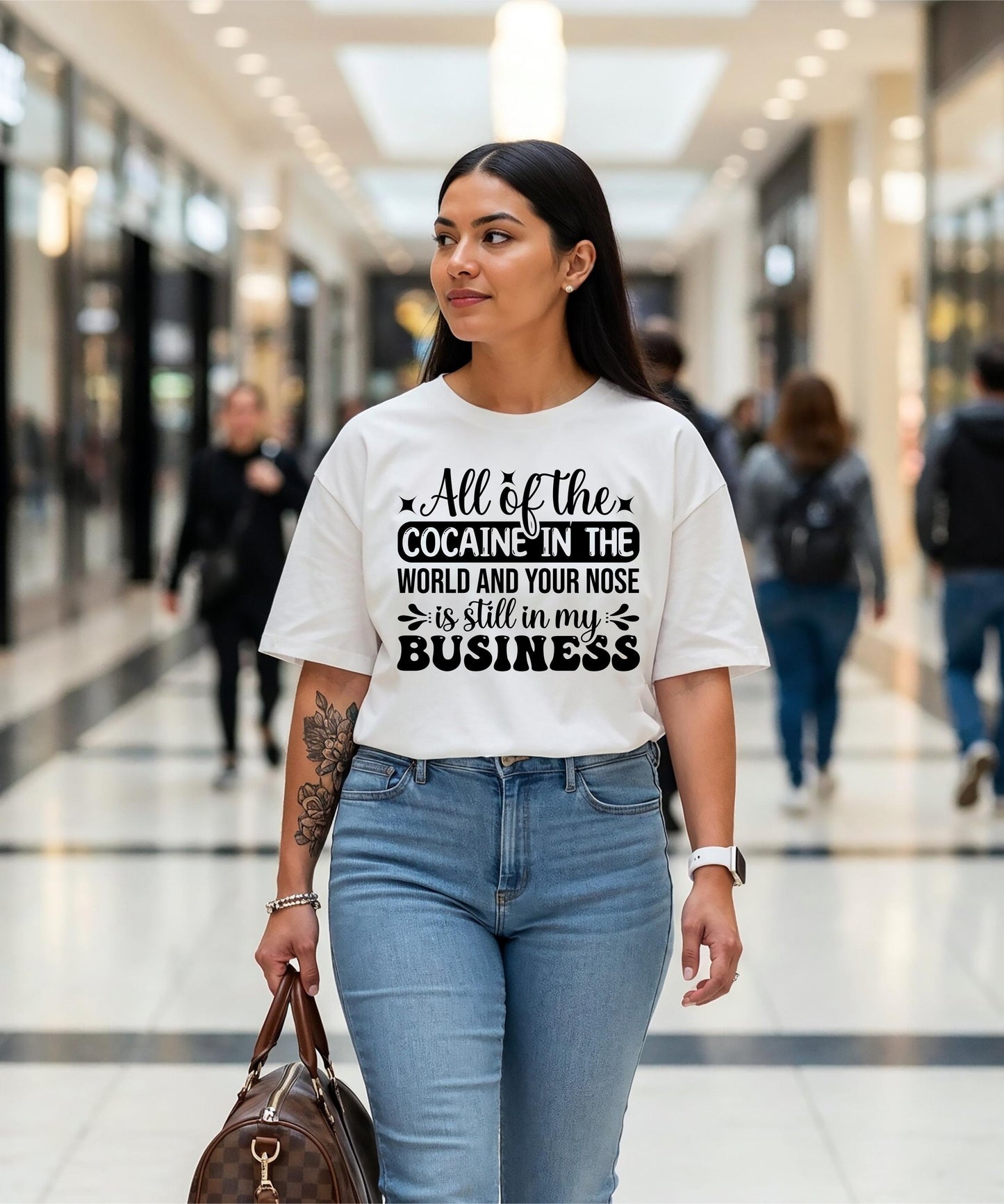 You Still Have Your Nose In My Business - Sassy & Boundary-Setting Apparel