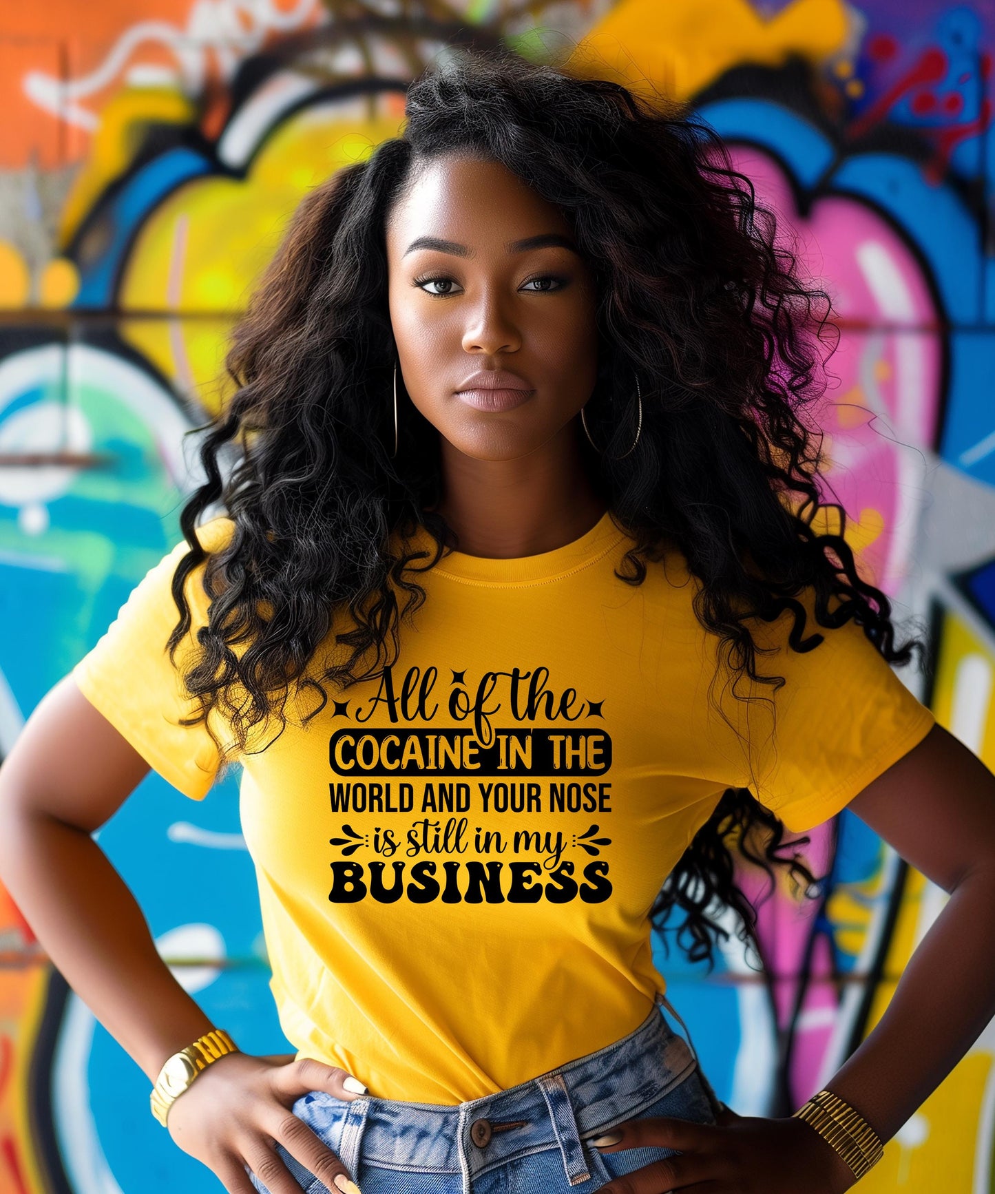 You Still Have Your Nose In My Business - Sassy & Boundary-Setting Apparel