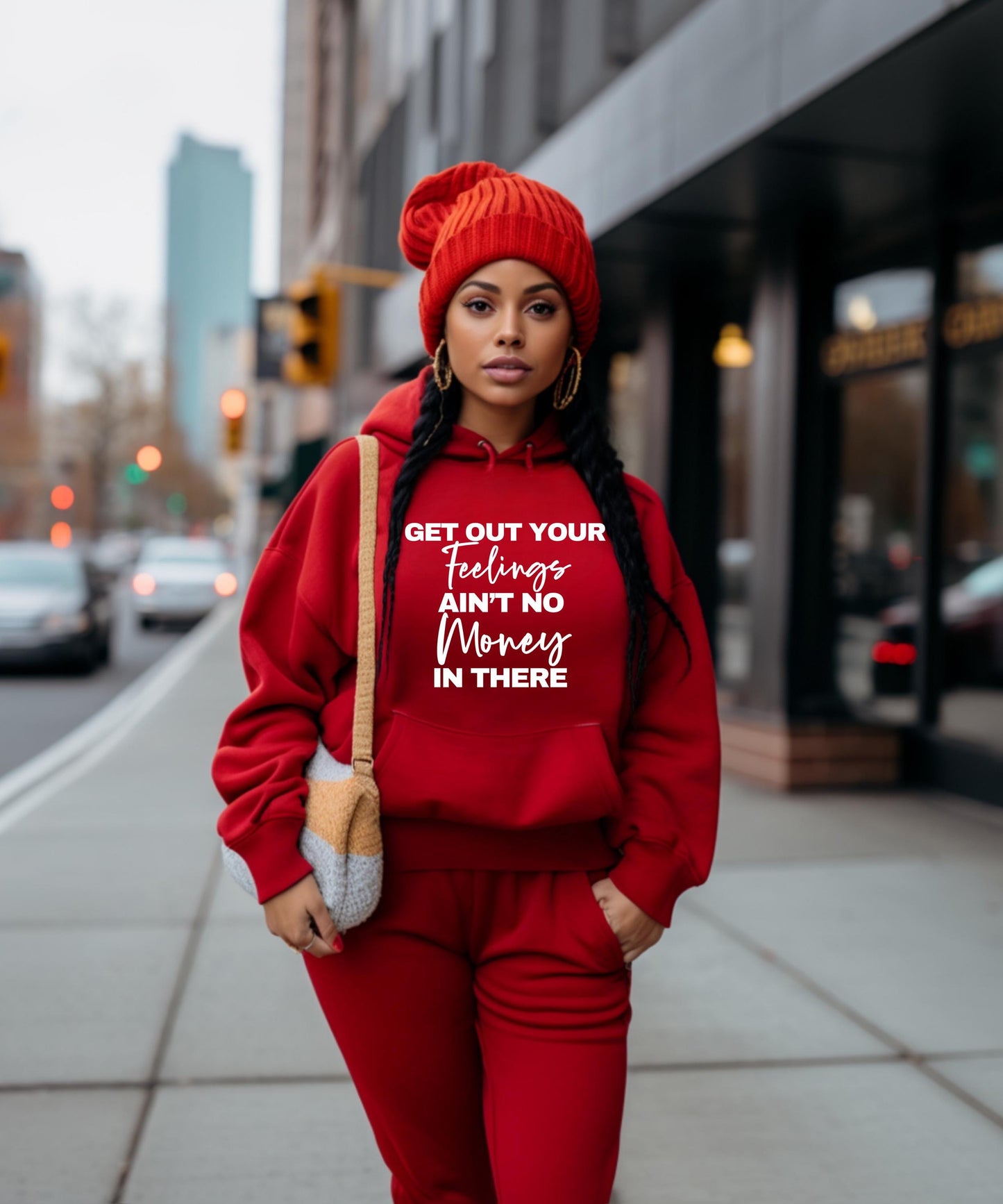 Get Out Your Feelings Ain't No Money There - Motivational & Bold Graphic Apparel
