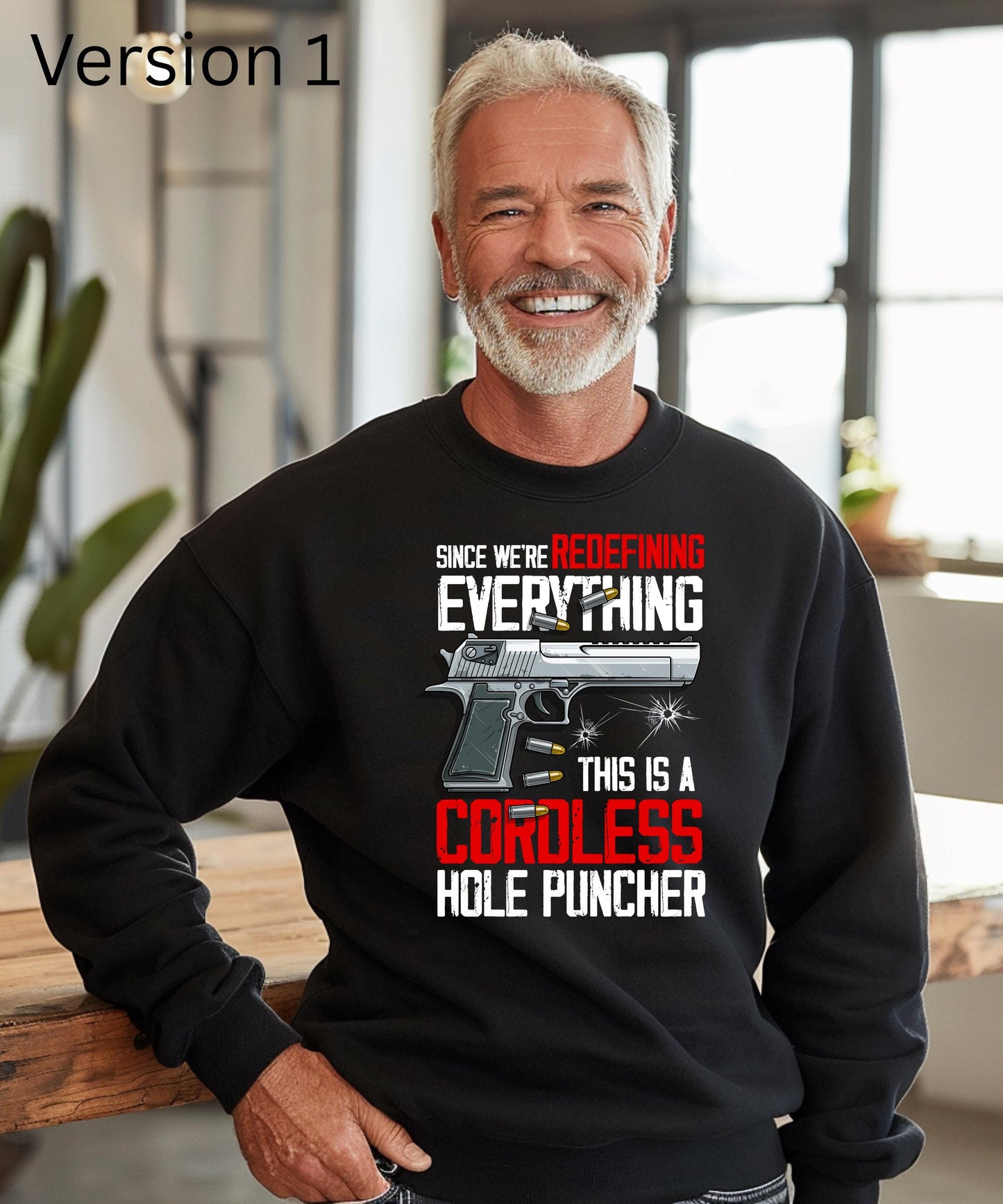 Since We're Redefining Everything, This Is A Cordless Hole Puncher" - Edgy & Humorous Statement Apparel