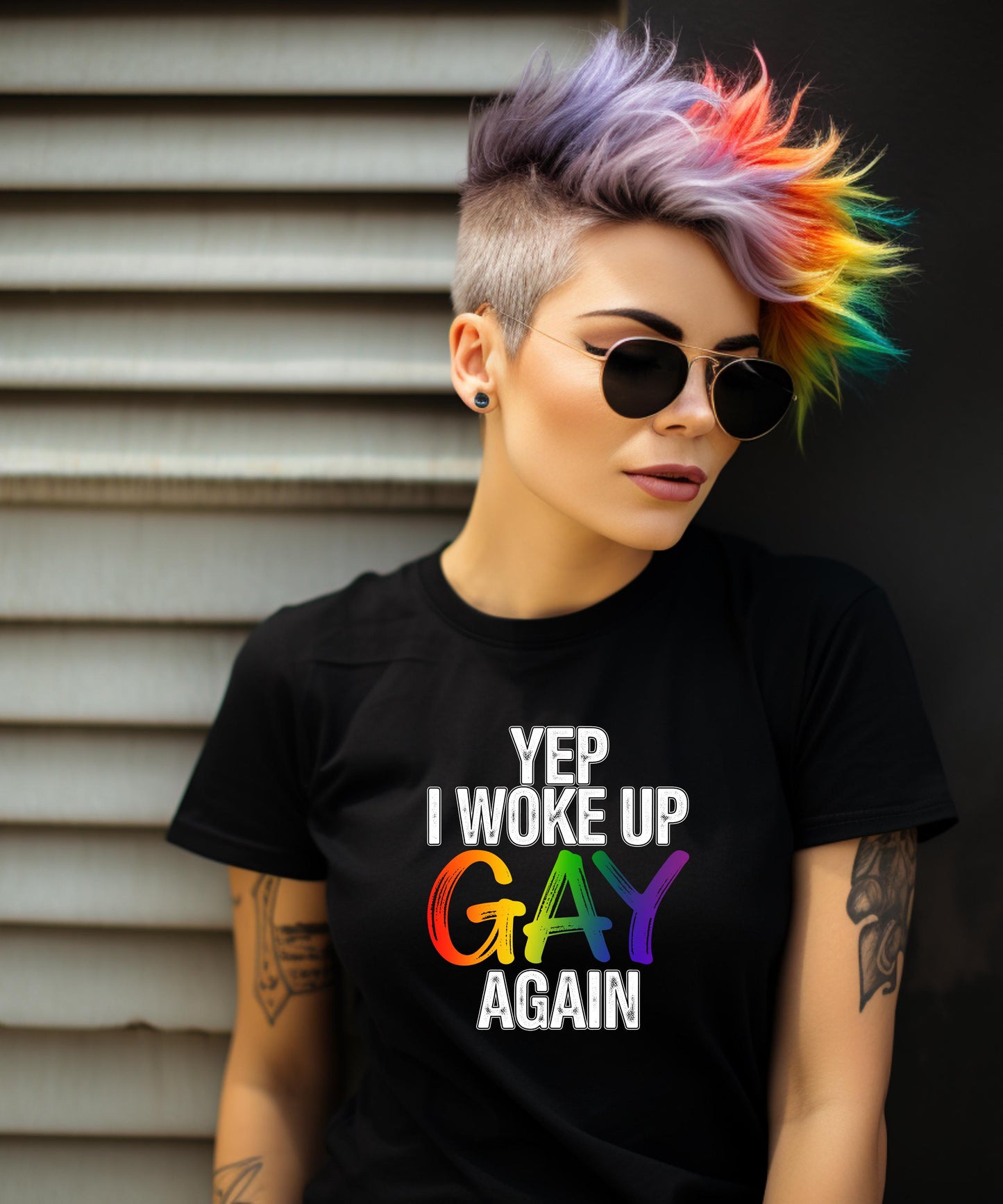 Yep, I Woke Up Gay Again - T-Shirt| Hoodie| Crewneck. Funny Proud, Playful & Unapologetically Queer Apparel!