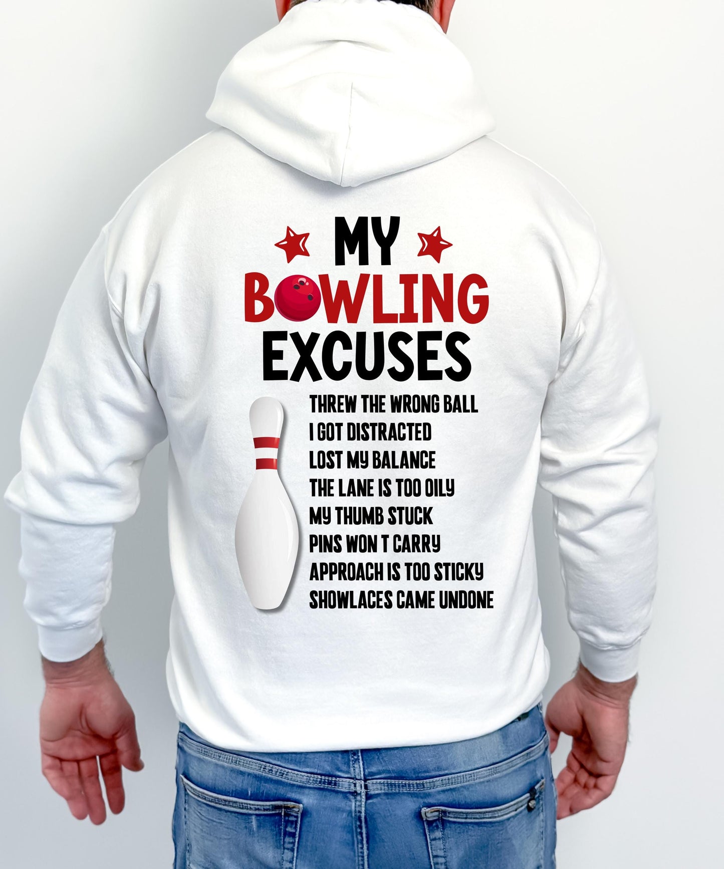 Funny Bowling Hoodie | Bowler Excuses Shirt | Bowling Team Gift | League Uniform | Strike Spare Sweatshirt | Bowling Gift