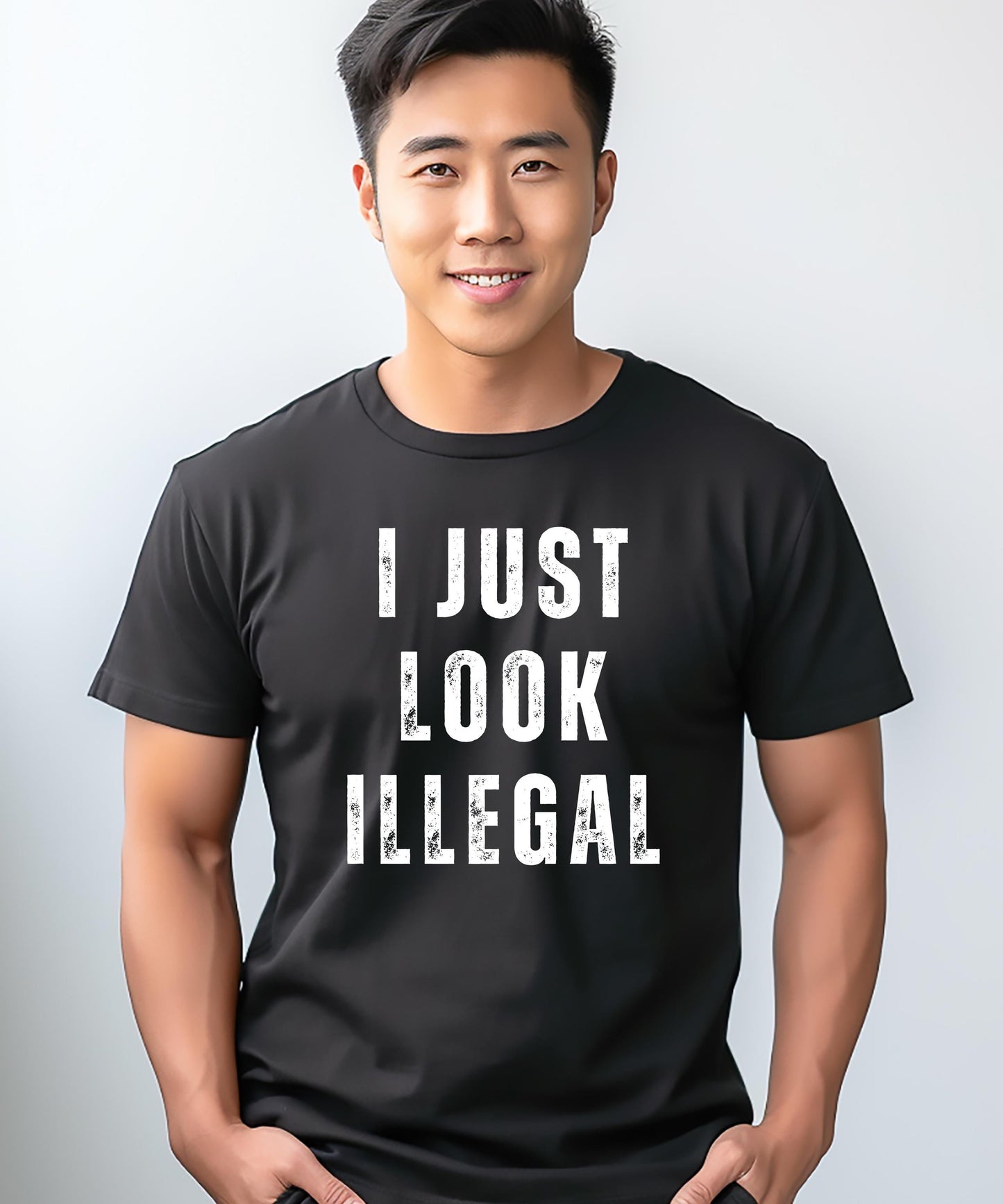 I Just Look Illegal Shirt | Funny Latina Shirt | Sarcastic Political Tee | Spanglish Humor | Edgy Graphic Tee Unisex Graphic Tee