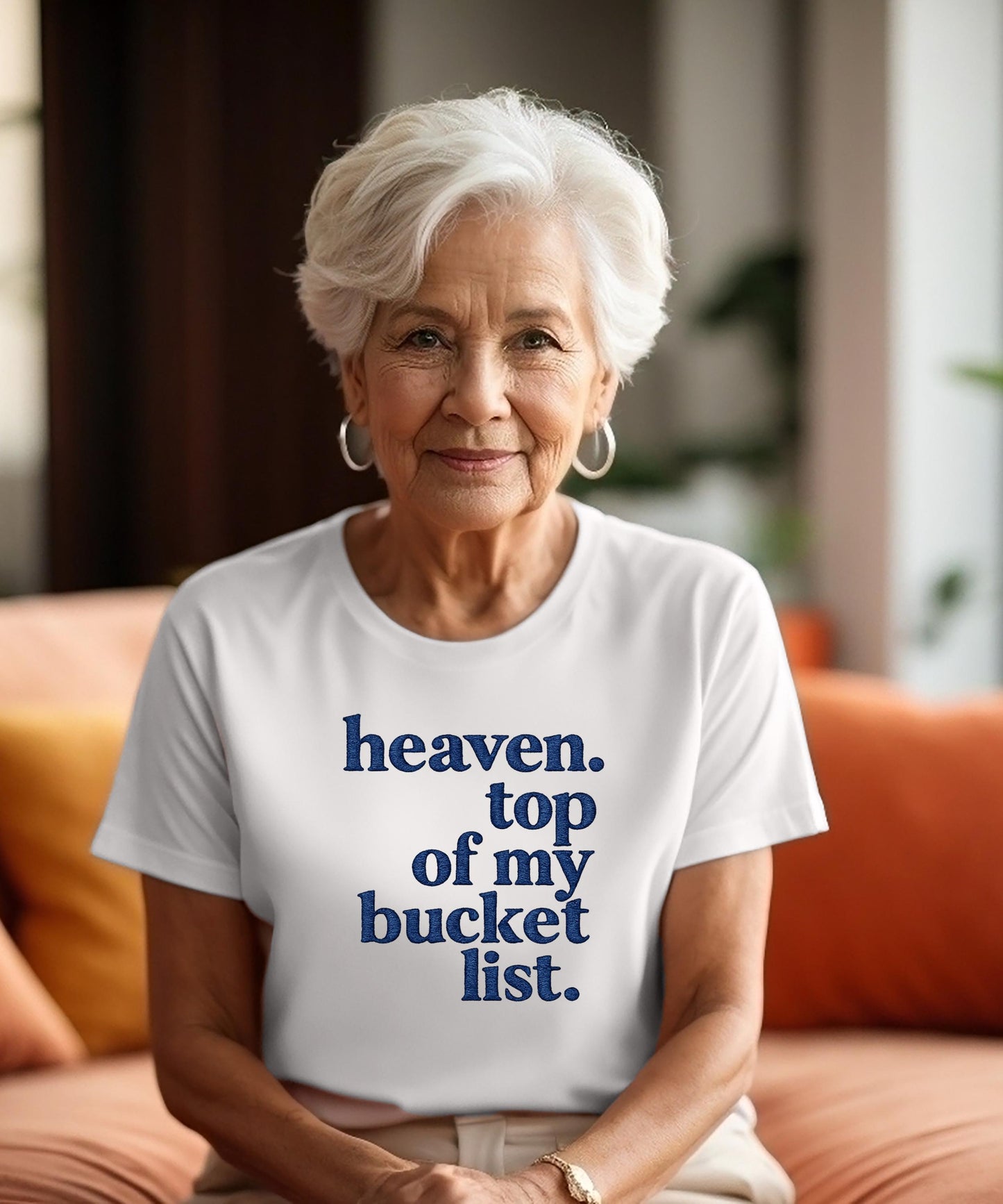 Heaven Top Of My Bucket List | Christian Inspirational | Religious Gift | Faith Based Sweatshirt | Spiritual Quote | Unisex Church Apparel