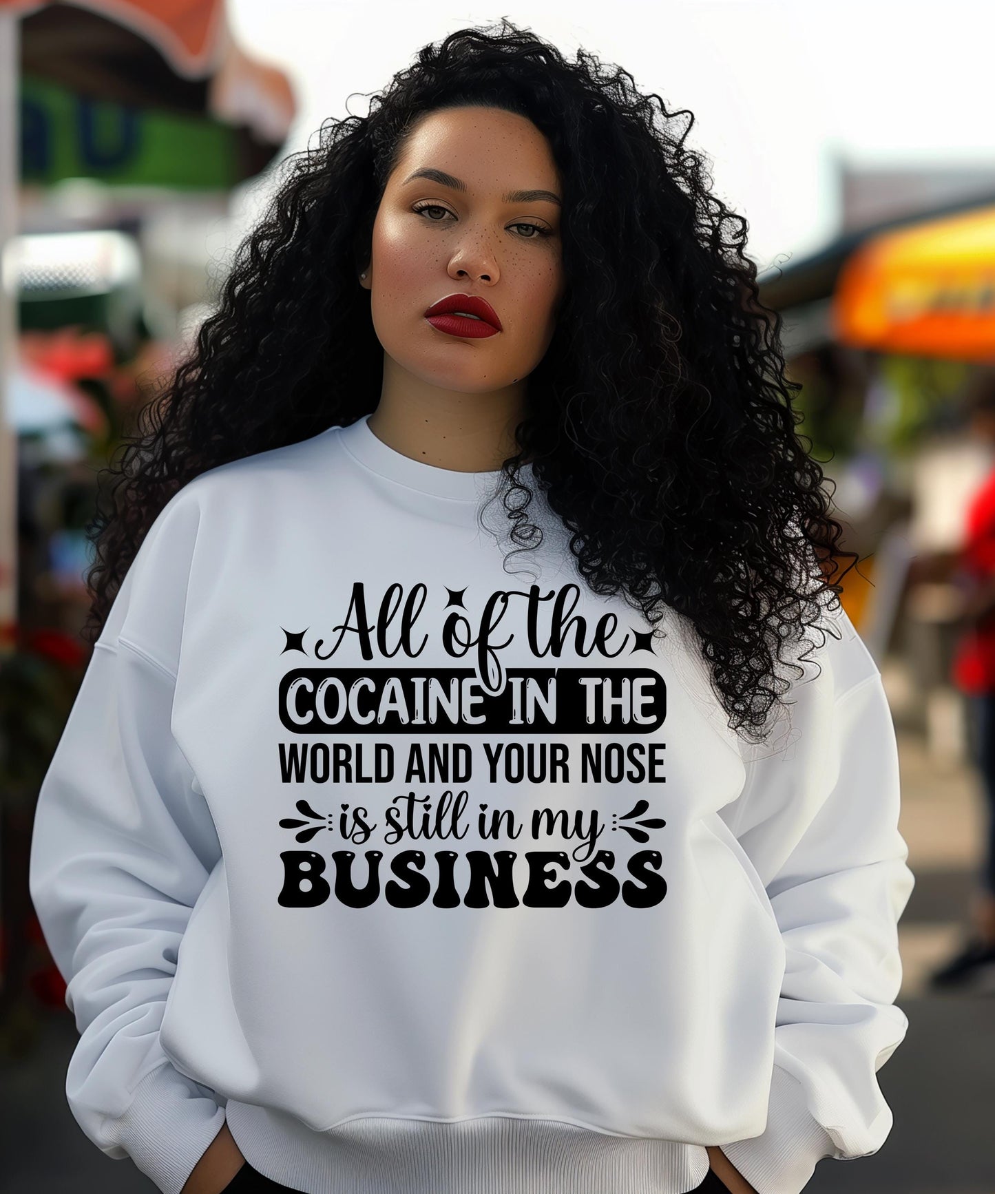 Funny Nosy People Shirt, Sarcastic Mind Your Business Tee, Sassy Quote Apparel, Humorous Graphic T-Shirt, Sarcasm Crew Neck Sweater