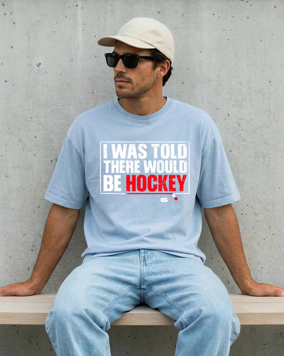 I Was Told There Would Be Hockey Shirt Funny Sports Fan Tee Sarcastic Game Day Apparel Youth Adult Hoodie Ice Rink Crewneck Sweater Gift